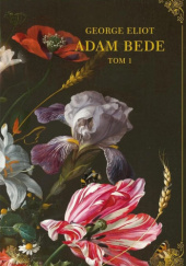Okładka książki Adam Bede t.1 George Eliot
