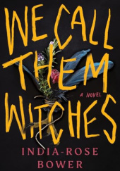 We Call Them Witches