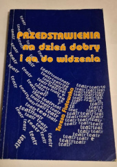 Okładka książki Przedstawienia na dzień dobry i na do widzenia Teresa Fiutowska