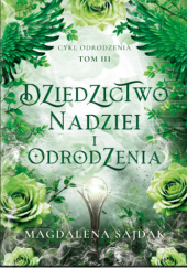 Dziedzictwo nadziei i odrodzenia