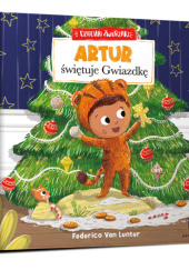 Okładka książki Artur świętuje Gwiazdkę Federico van Lunter