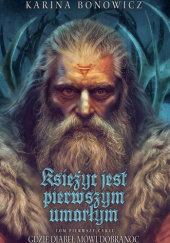 Okładka książki Księżyc jest pierwszym umarłym Karina Bonowicz