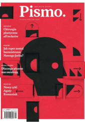 Okładka książki Pismo. Magazyn opinii nr 1 (97) / 2026 Magdalena Bigaj,&nbsp;Patrycja Bukalska,&nbsp;Karolina Gruca,&nbsp;Urszula Kifer,&nbsp;Oktawia Kromer,&nbsp;Karolina Lewestam,&nbsp;Redakcja magazynu Pismo,&nbsp;Agata Romaniuk,&nbsp;Michał Romański,&nbsp;Agata Skrzypczyk,&nbsp;Małgorzata Żarów