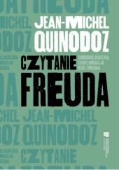 Okładka książki Czytanie Freuda Jean-Michel Quinodoz