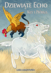 Dziewiąte Echo "Kły i Piórka"