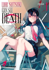 Okładka książki Liar Satsuki Can See Death, Band 1 Ryouko (了子)