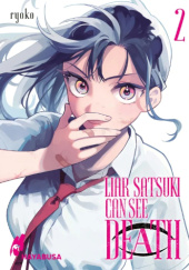 Okładka książki Liar Satsuki Can See Death, Band 2 Ryouko (了子)