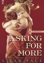 Okładka książki Asking for More Lilah Pace