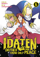 Okładka książki The Idaten Deities Know Only Peace, Vol. 6 Amahara,&nbsp;coolkyousinnjya