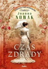 Okładka książki Czas zdrady Joanna Nowak