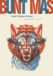 Okładka książki Bunt mas José Ortega y Gasset