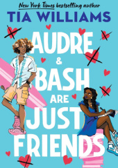 Audre & Bash Are Just Friends