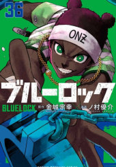 Okładka książki Blue Lock Vol. 36 Muneyuki Kaneshiro, Yusuke Nomura