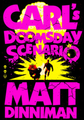 Okładka książki Carl's Doomsday Scenario Matt Dinniman