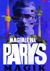 Okładka książki Magik Magdalena Parys