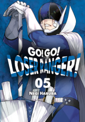 Go! Go! Loser Ranger! tom 5