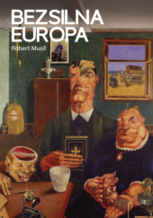Okładka książki Bezsilna Europa Robert Musil