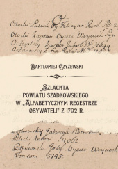 Szlachta powiatu szadkowskiego w "Alfabetycznym regestrze obywateli" z 1792 r.