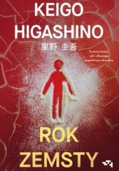 Okładka książki Rok zemsty Keigo Higashino