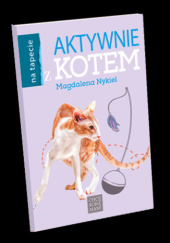 Okładka książki Aktywnie z kotem Magdalena Nykiel