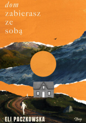 Dom zabierasz ze sobą