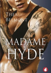 Okładka książki Madame Hyde Thea Belmont