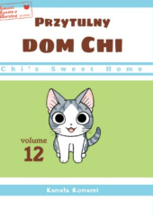 Okładka książki Przytulny dom Chi tom 12 Kanata Konami