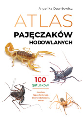 Okładka książki Atlas pajęczaków hodowlanych Angelika Dawidowicz