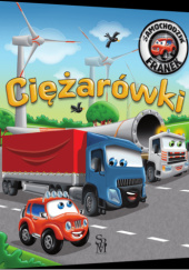Okładka książki Samochodzik Franek. Ciężarówki Karolina Górska,&nbsp;Wojciech Górski