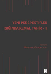Okładka książki Yeni Perspektifler Işığında Kemal Tahir - II Mehmet Güven Avcı