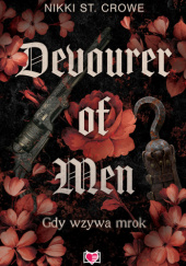 Okładka książki Devourer of Men. Gdy wzywa mrok Nikki St. Crowe