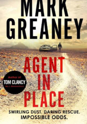 Okładka książki Agent osadzony Mark Greaney