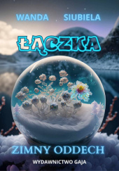 Okładka książki Łączka - Zimny oddech Wanda Siubiela