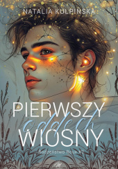 Okładka książki Pierwszy oddech wiosny Natalia Kulpińska