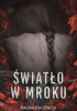 Okładka książki Światło w mroku Magdalena Szweda