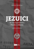 Okładka książki Jezuici w rzeczywistości Polski Ludowej Ihnatowicz Mateusz