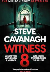 Okładka książki Witness 8 Steve Cavanagh