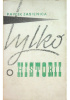 Tylko o historii