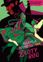 Okładka książki Złoty róg Maryla Szymiczkowa