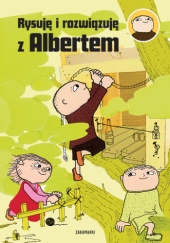 Okładka książki Rysuję i rozwiązuję z Albertem Gunilla Bergström