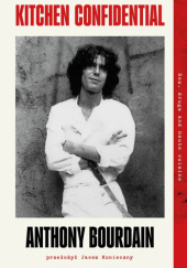 Okładka książki Kitchen Confidential Anthony Bourdain