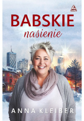 Okładka książki Babskie nasienie Anna Kleiber