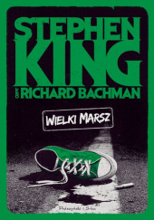 Okładka książki Wielki Marsz Richard Bachman