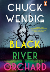 Okładka książki Black River Orchard Chuck Wendig