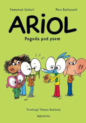 Okładka książki Ariol. Pogoda pod psem Marc Boutavant,&nbsp;Emmanuel Guibert