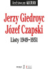 Okładka książki Listy 1949-1951 Józef Czapski,&nbsp;Jerzy Giedroyć