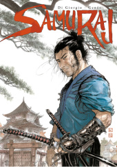 Okładka książki Samuraj. Tom 1 Jean-François Di Giorgio,&nbsp;Giorgio Genêt
