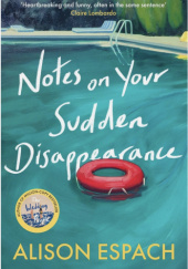 Notes On Your Sudden Disappearance