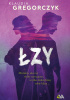 Okładka książki Łzy Klaudia Gregorczyk