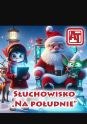 Okładka książki Na południe - bajka świąteczna autora Karolina Bast Kolasa, 